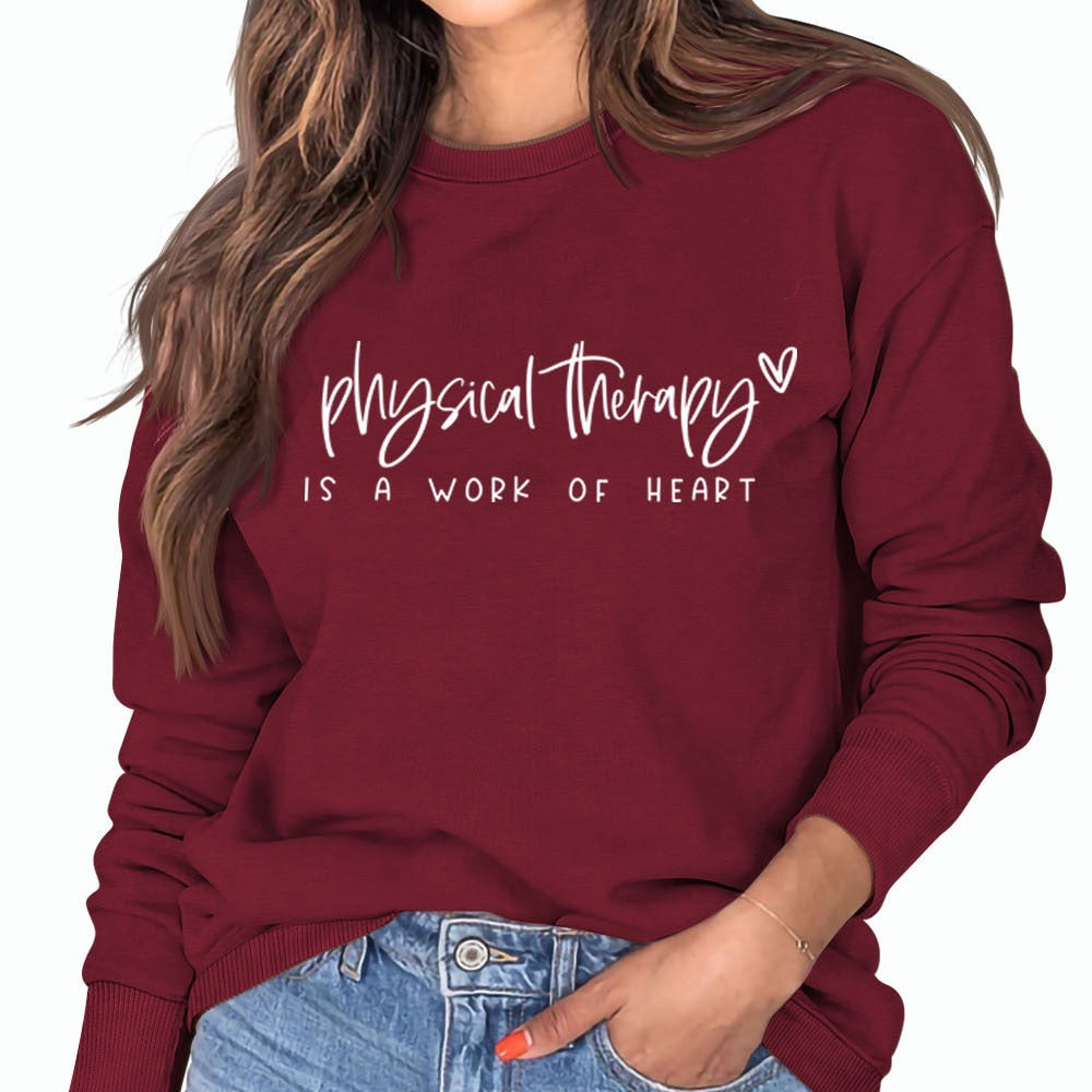 Physical Therapy Is a Work Amazon Independent Station Letter Loose Long-Sleeved Sweatshirt for Women