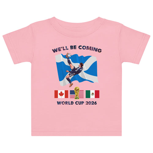 0-24 Months Scotland World Cup Shirt – We'll Be Coming 2026 Football T-Shirt
